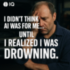 I Didn’t Think AI Was for Me… Until I Realized I Was Drowning